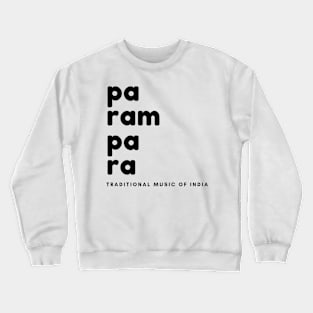 pa ram pa ra Crewneck Sweatshirt